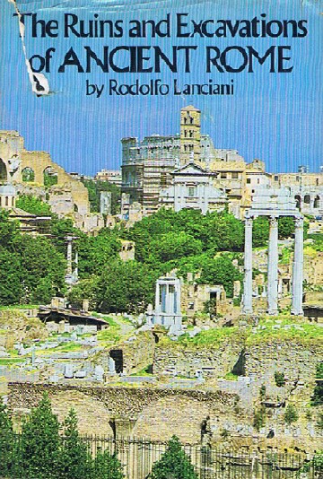 Image for The Ruins and Excavations of Ancient Rome