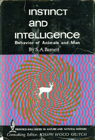 Image for INSTINCT AND INTELLIGENCE: Behavior of Animals and Man