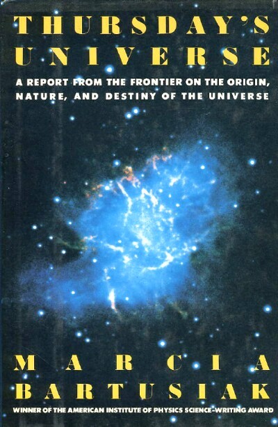 Image for THURSDAY’S UNIVERSE: A Report from the Frontier on the Origin, Nature, and Destiny of the Universe