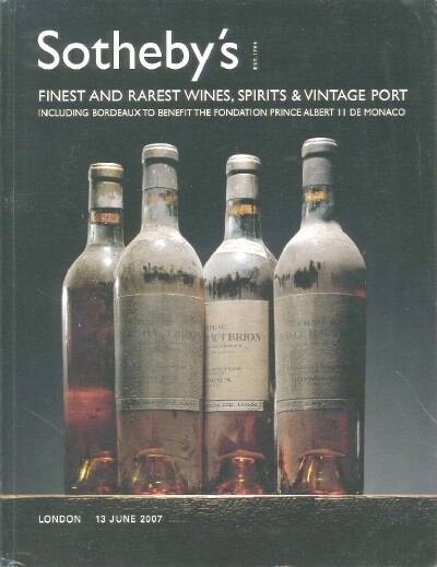 Image for FINEST and RAREST WINES, SPIRITS & VINTAGE PORT INCLUDING BORDEAUX to BENEFIT the FOUNDATION PRINCE ALBERT II DE MONACO (13 Jun 2007)