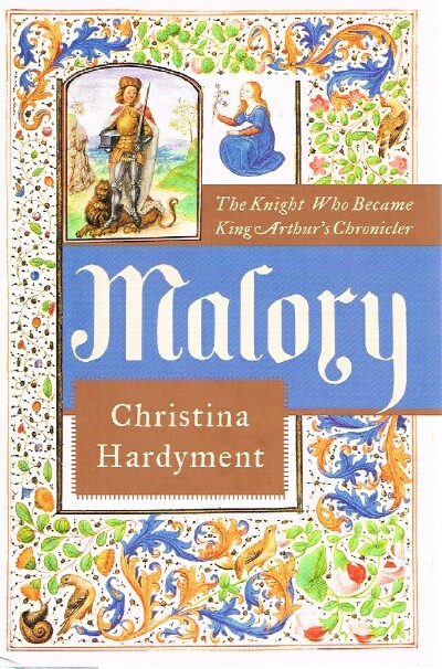 Image for Malory : The Knight Who Became King Arthur's Chronicler