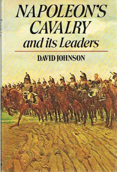 Image for Napoleon's Cavalry and its Leaders