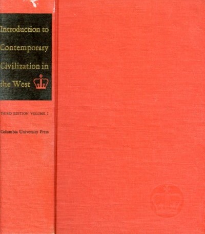 Image for INTRODUCTION TO CONTEMPORARY CIVILIZATION IN THE WEST: VOLUME I