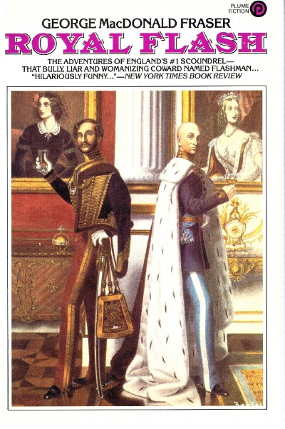 Image for THE ROYAL FLASH: FROM THE FLASHMAN PAPERS: 1842-3 AND 1847-8