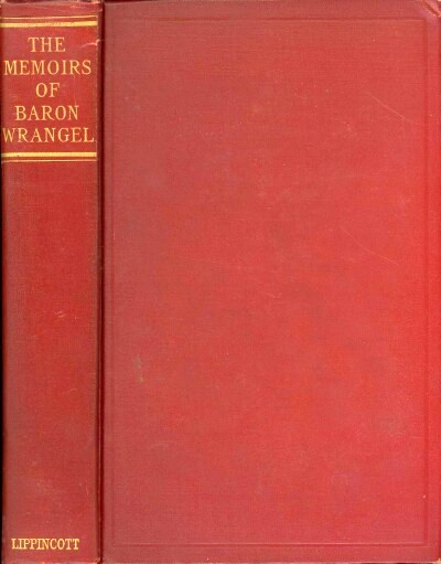 Image for THE MEMOIRS OF BARON N. WRANGEL 1847-1920: FROM SERFDOM TO BOLSHEVISM