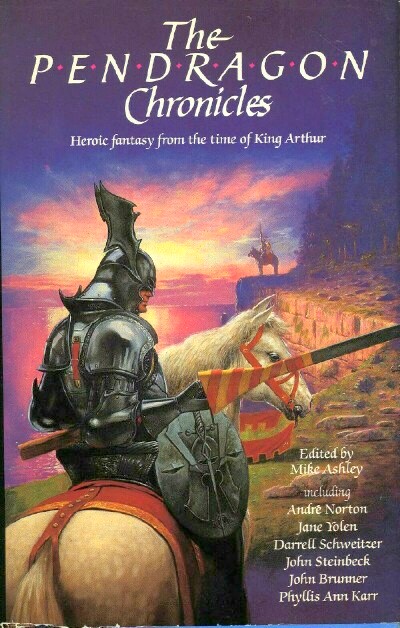 Image for THE PENDRAGON CHRONICLES: HEROIC FANTASY FROM THE TIME OF KING ARTHUR