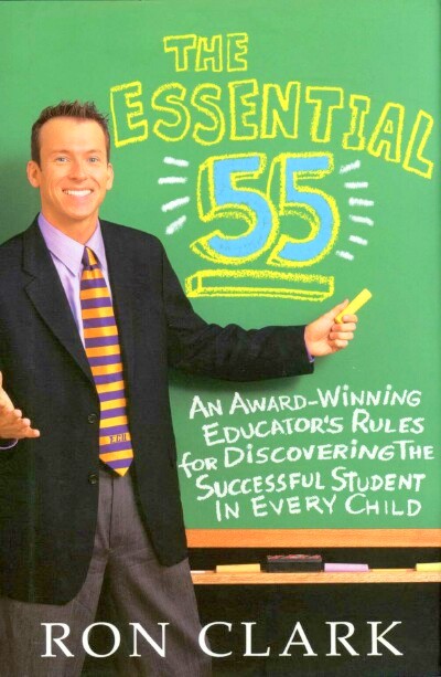 Image for The Essential 55: An Award-Winning Educator's Rules for Discovering the Successful Students in Every Child