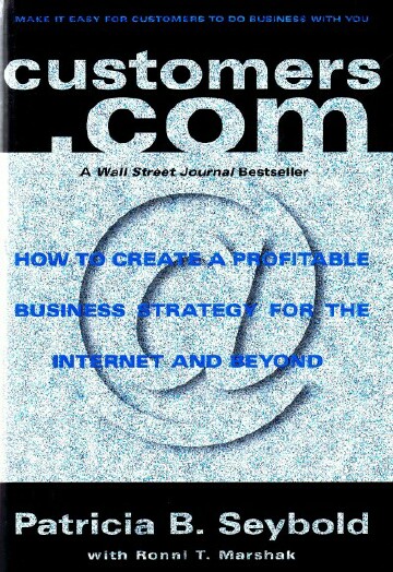 Image for Customers.Com: How to Create a Profitable Business Strategy for the Internet and Beyond