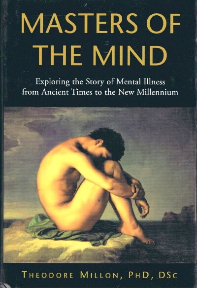 Image for Masters of the Mind: Exploring the Story of Mental Illness from Ancient Times to the New Millennium