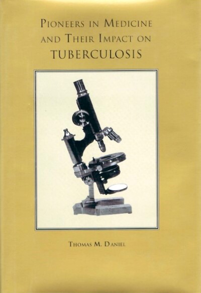 Image for Pioneers in Medicine and Their Impact on Tuberculosis