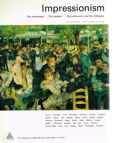 Image for Impressionism Th emovement, the masters, the precursors and the followers
