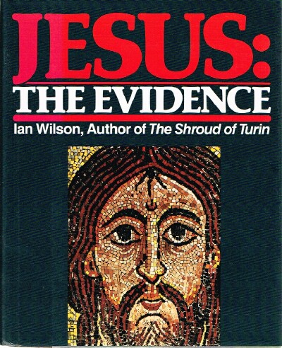 Jesus: the Evidence Image for Jesus: the Evidence