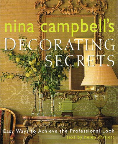 Image for Nina Campbell's Decorating Secrets: Easy Ways to Achieve the Professional Look