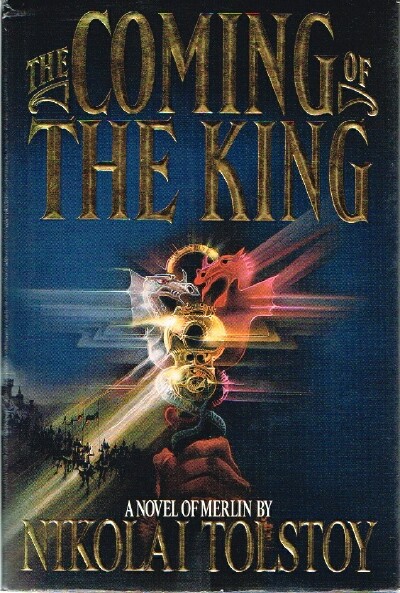 Image for The Coming Of The King A Novel of Merlin Very Closely Based on the Welsh Mabinogion