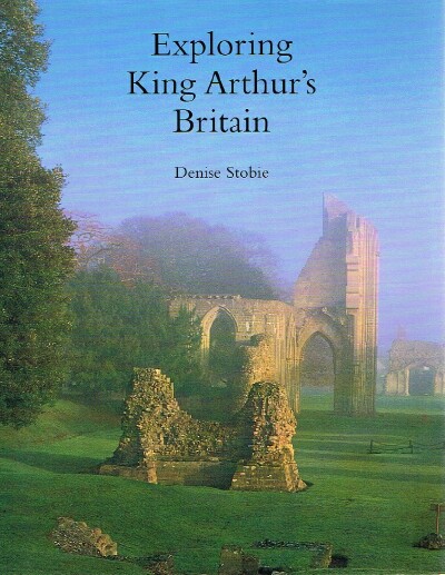 Image for Exploring King Arthur's Britain