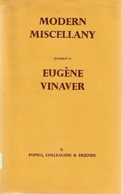 Image for Modern Miscellany Presented to Eugene Vinaver by Pupils, Colleagues and Friends
