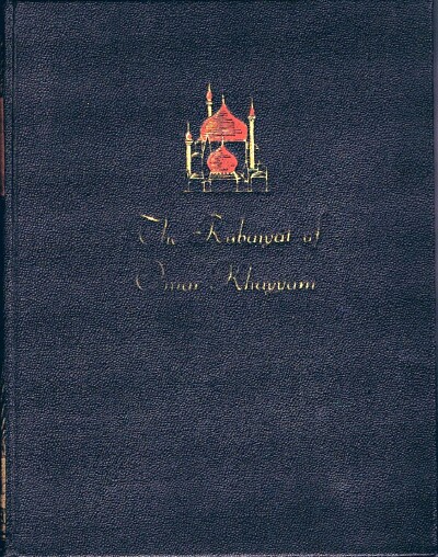 Image for The Rubaiyat of Omar Khayyam: First and Last Versions