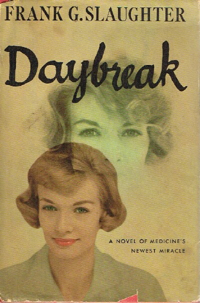 Daybreak: A Novel of Medicine's Newest Miracle Image for Daybreak: A Novel of Medicine's Newest Miracle