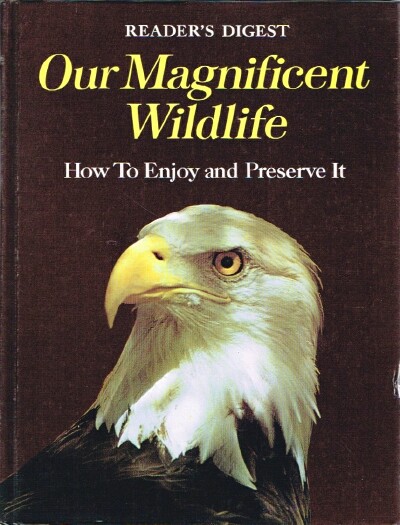 Image for Our Magnificent Wildlife How to Enjoy it and Preserve It