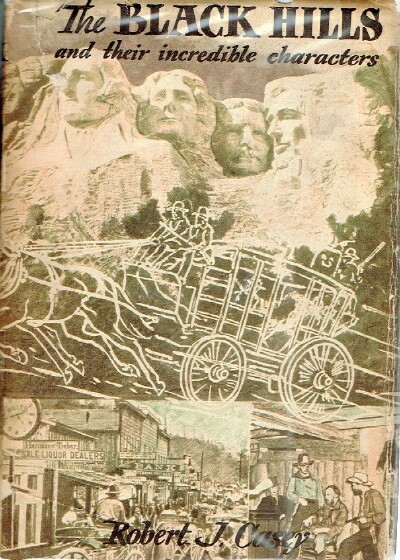 Image for The Black Hills and Their Incredible Characters A Chronicle and a Guide