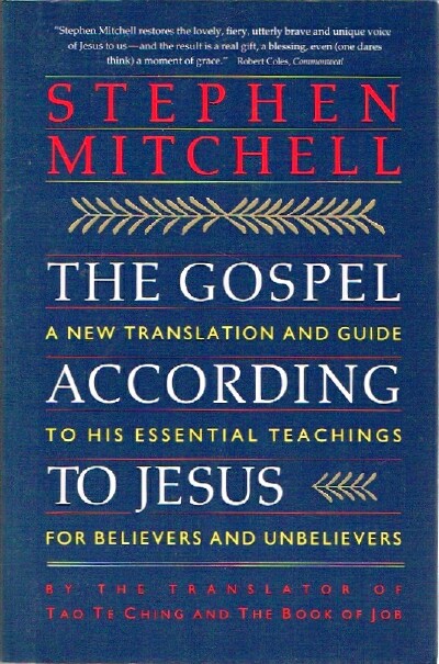 Image for The Gospel according to Jesus: A New Translation and Guide to his Essential Teachings for Believers and Unbelievers