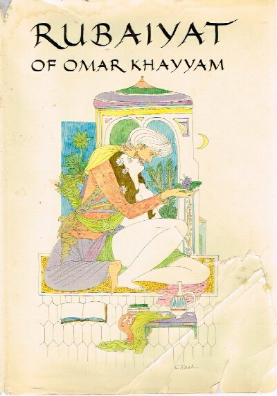 Image for RUBAIYAT OF OMAR KHAYYAM: The First and Fourth Editions in English verse by Edward Fitzgerald with Illustrations by Eugene Karlin.