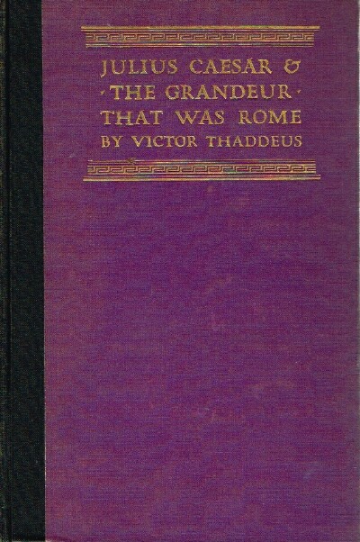Image for Julius Caesar & The Grandeur That Was Rome