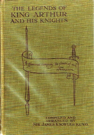 Image for The Legends of King Arthur & His Knights