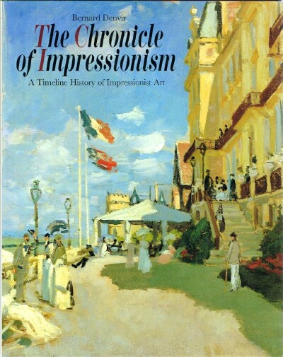 Image for The Chronicle of Impressionism A Timeline History of Impressionist Art