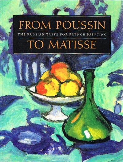 Image for From Poussin To Matisse The Russian Taste for French Painting