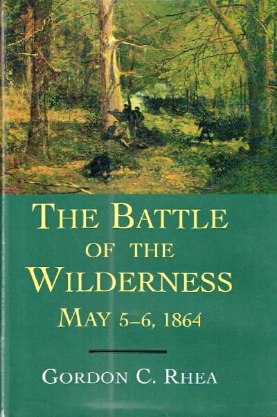 Image for The Battle of the Wilderness May 5-6, 1864
