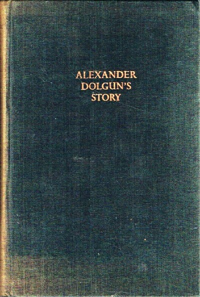 Image for Alexander Dolgun's Story: An American in the Gulag