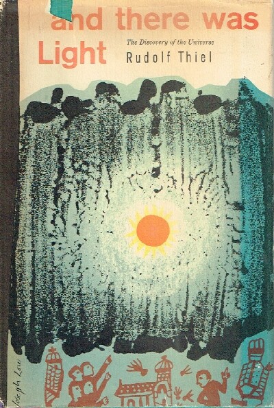 And There was Light: The Discovery of the Universe Image for And There was Light: The Discovery of the Universe