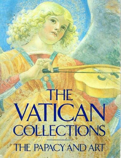 Image for The Vatican Collections The Papacy and Art