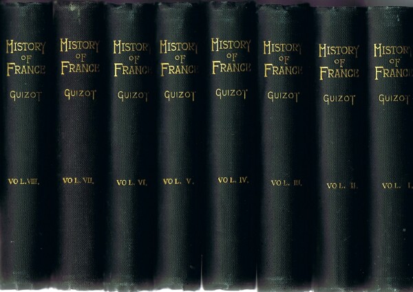 Image for The History of France from the Earliest Times to 1848 (Eight Volumes, Complete)