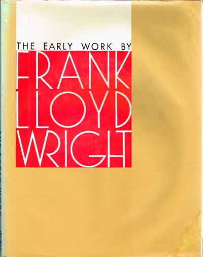 Image for The Early Work of Frank Lloyd Wright