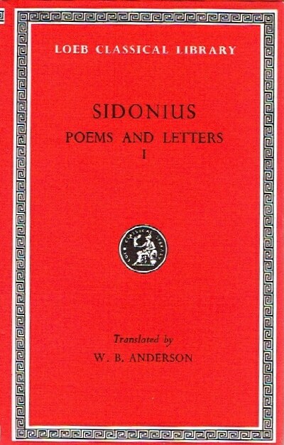 Image for Sidonius Poems and Letters I: Poems, Letters, Books I-II