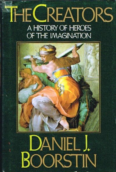 Image for THE CREATORS: A History of Heroes of the Imagination