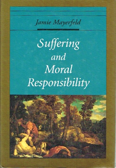 Image for Suffering and Moral Responsibility