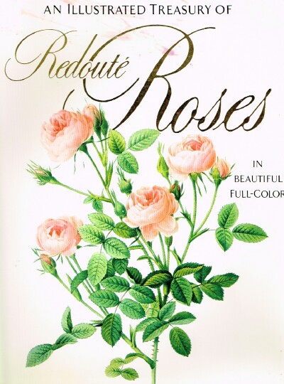 Image for An Illustrated Treasury Of Redoute Roses In Beautiful Full-Color