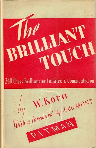 Image for The Brilliant Touch: 240 Chess Brilliancies Collated and Commented On
