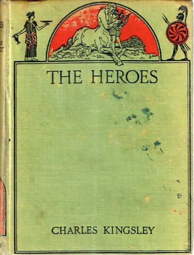 Image for The Heroes: Or Greek Fairy Tales for My Children