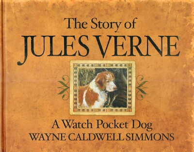 The Story of Jules Verne: A Watch Pocket Dog Image for The Story of Jules Verne: A Watch Pocket Dog