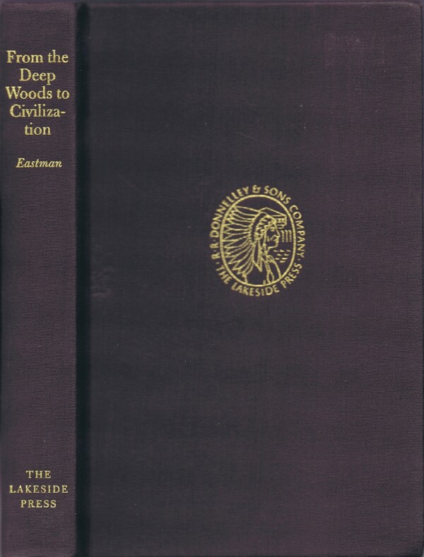 Image for From the Deep Woods to Civilization, including excerpts from Indian Boyhood