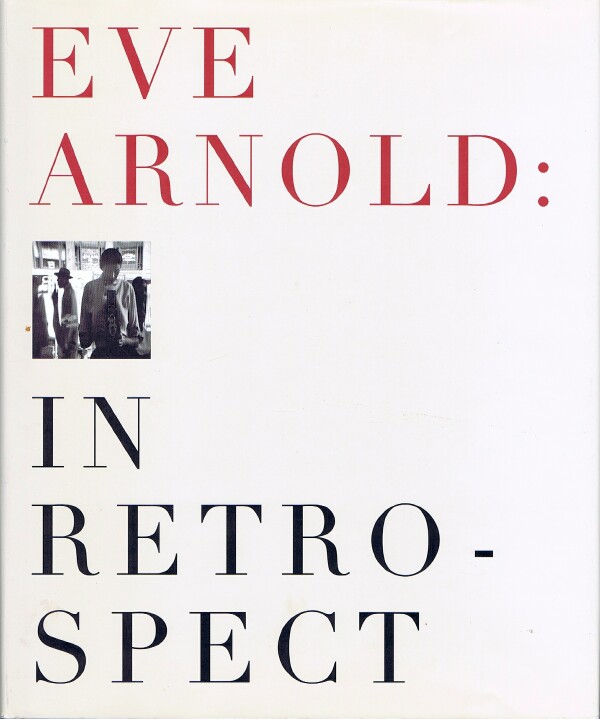 Image for Eve Arnold: In Retrospect