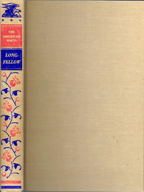 Image for The Poems of Henry Wadsworth Longfellow, Selected and Edited with a Commentary by Louis Untermeyer, and Illustrated with Wood Engravings by Boyd Hanna