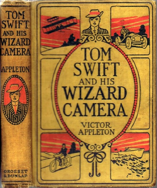 Image for Tom Swift and His Wizard Camera, or Thrilling Adventures While Taking Moving Pictures