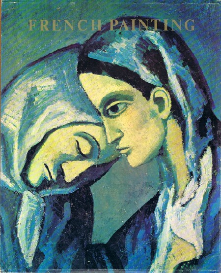 Image for French Painting: Second Half of the 19th to Early 20th Century. The Hermitage Museum, Leningrad. A Complete Publication of the Collection with 358 Colour Plates, including 44 Details.
