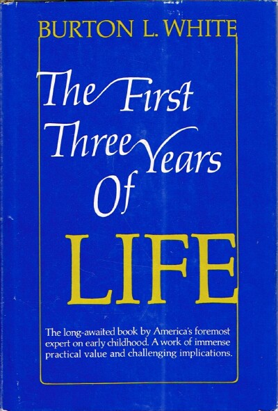 Image for THE FIRST THREE YEARS OF LIFE