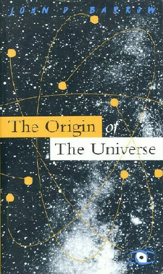 THE ORIGIN OF THE UNIVERSE Image for THE ORIGIN OF THE UNIVERSE
